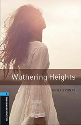 Oxford Bookworms Library: Wuthering Heights Audio Pack (Level 5)