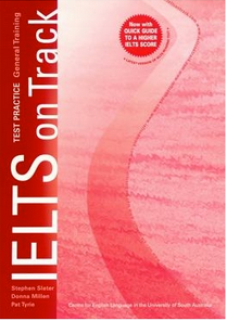 IELTS on Track: General Training Practice Tests