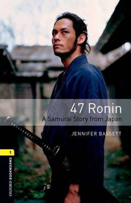 Oxford Bookworms Library: 47 Ronin Audio Pack (Level 1)
