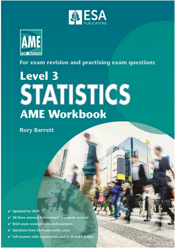 Level 3 Statistics: AME Workbook (2020 edition)