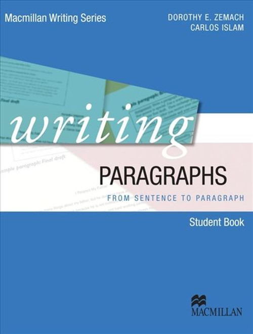 Writing Paragraphs from Sentence to Paragraph