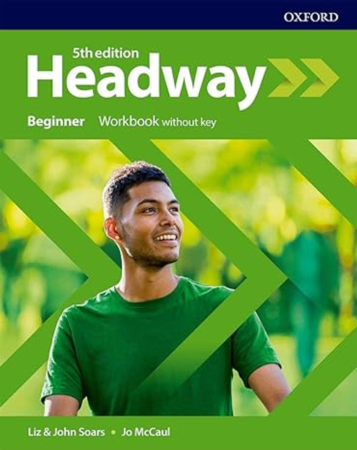 Headway: Beginner: Workbook Without Key