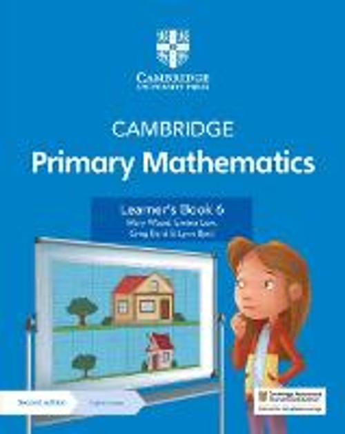 Cambridge Primary Mathematics Learner's Book 6 + Digital Access (1 Year) Cambridge Primary Mathematics Learner's Book 6 + Digital Access (1 Year)