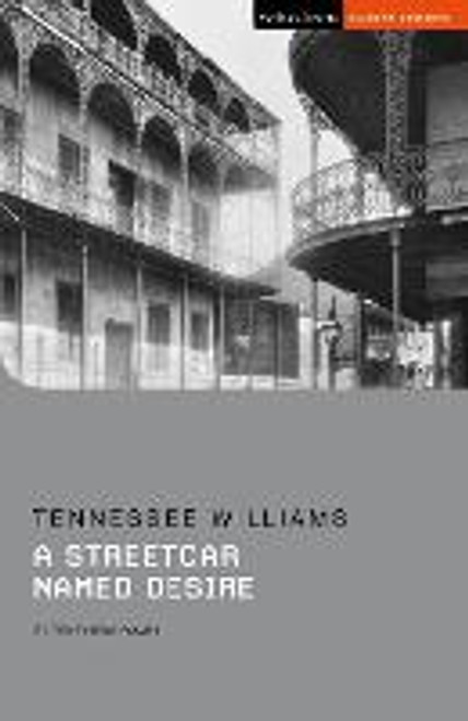 A Streetcar Named Desire by Tennessee Williams