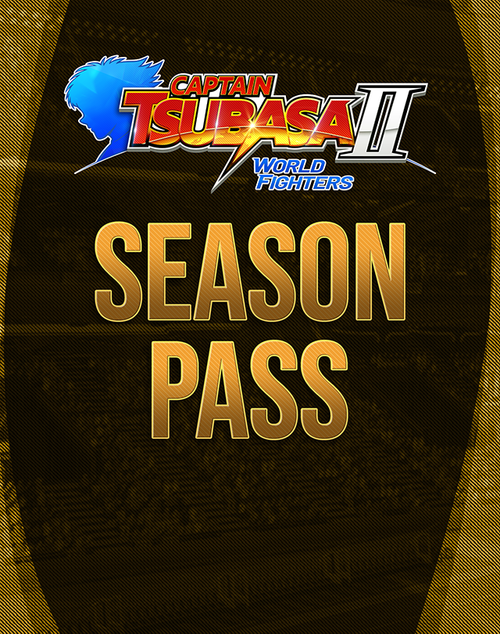 CAPTAIN TSUBASA 2: WORLD FIGHTERS - DIGITAL CONTENT Digital Season Pass [PC] - SEASON PASS