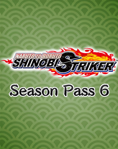 NARUTO A BORUTO: SHINOBI STRIKER - DIGITAL CONTENT - SEASON PASS 6