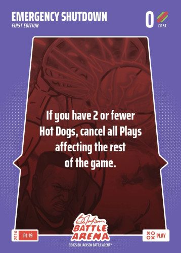 Bo Jackson Battle Arena Play Card - Griffey Set - Emergency Shutdown - PL-19 - Cost 0 - BOBA-PL-19