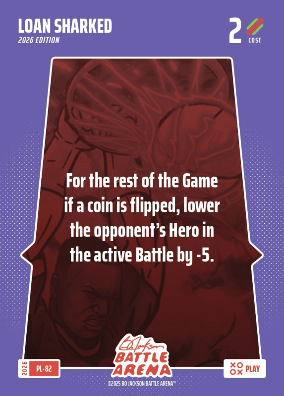 Bo Jackson Battle Arena Play Card - Griffey Set - Loan Sharked - PL-82 - Cost 2 - BOBA-PL-82