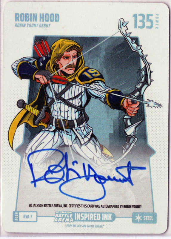 Bo Jackson Battle Arena - Robin Hood - Robin Yount - Inspired Ink Battlefoil - Steel - 135 - Griffey Set - RYA-7