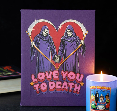 19X25CM LOVE YOU TO DEATH CANVAS PLAQUE BY STEVEN RHODES