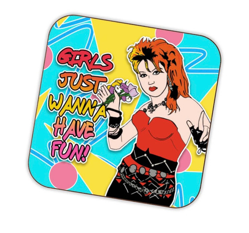 1980s Pop Icon Style  Girls Just Wanna Have Fun Inspired Drinks Coaster