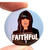 Traitors Faithful Button Pin Badge