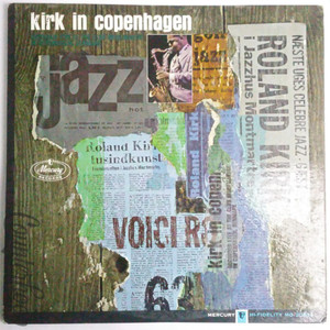 Roland Kirk – Kirk In Copenhagen 1964 Promo Mono Mercury MG20894 Deep Groove