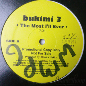 Bukimi 3-The Most I'll Ever/Mindblow 1993RAVE Detroit Wonderful Derrick Hakim NM