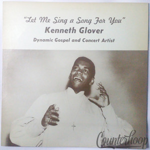 Kenneth Glover – Let Me Sing A Song For You 1968 Gospel NM