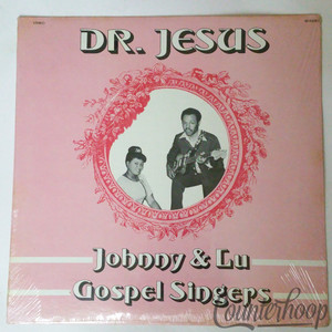 Johnny & Lu Gospel Singers – Dr. Jesus MINT! 1983 Rising Star – RS-42083