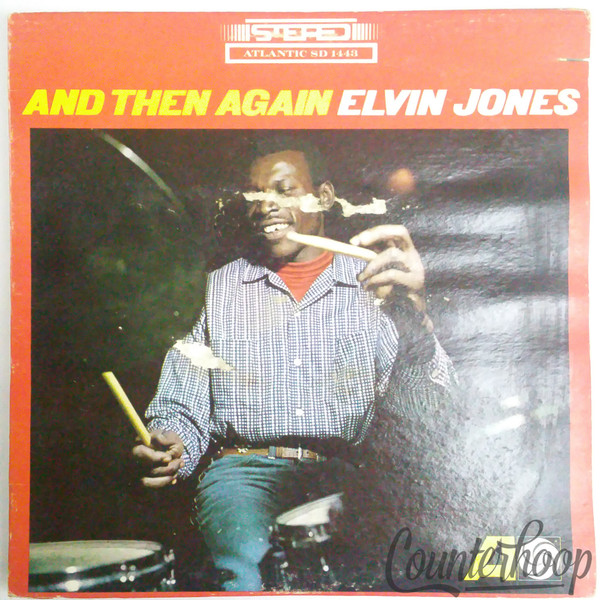 Elvin Jones-And Then Again 1965Atlantic-SD1443 Stereo VG+Paul Chambers,Hank,Thad