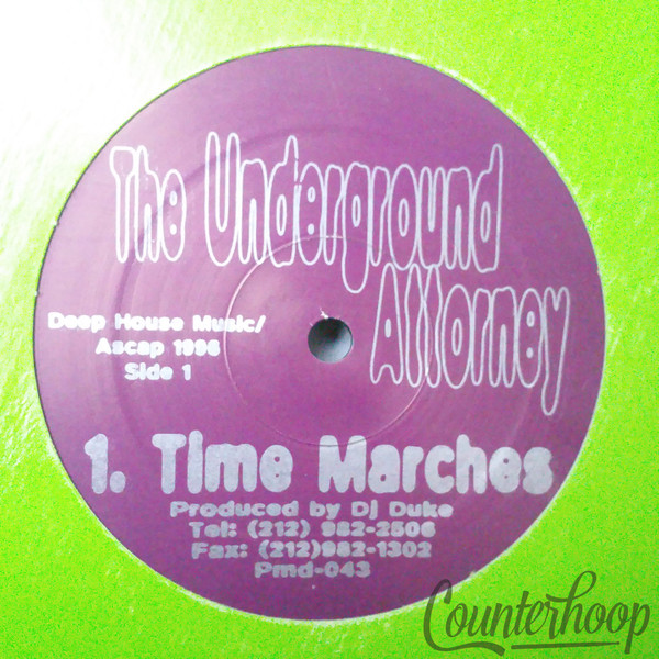 Underground Attorney – Time Marches 1996 Power Music Records – PMD043 DJ Duke NM