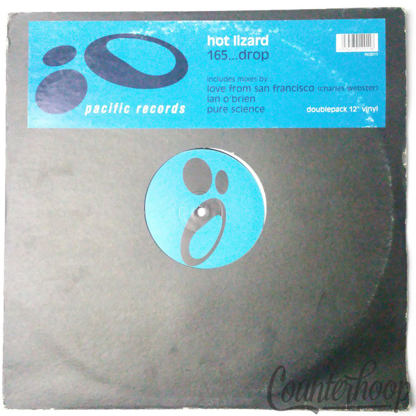 Hot Lizard – 165...Drop 1996 UK 2x12" Pacific Records – ficd011 Deep House/Tech