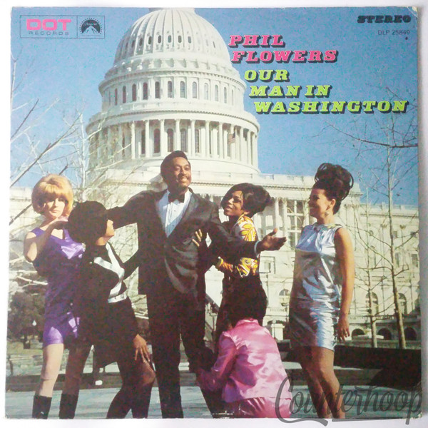 Phil Flowers – Our Man In Washington 1968 VG++/NM DOT Records-DLP25849 Funk/Soul