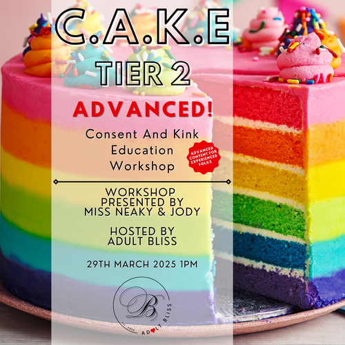 C.A.K.E (Consent and Kink Education) Tier 2 Workshop Tickets (17th January) C.A.K.E (Consent and Kink Education) Tier 2 Workshop Tickets (17th January)