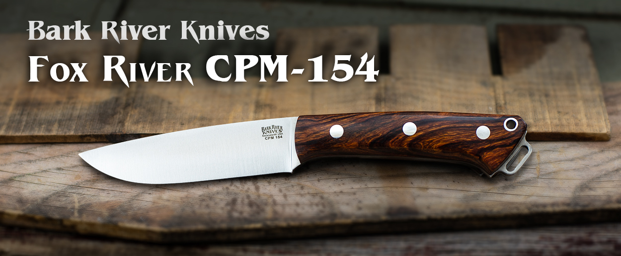 Bark River Knives: Fox River - CPM-154