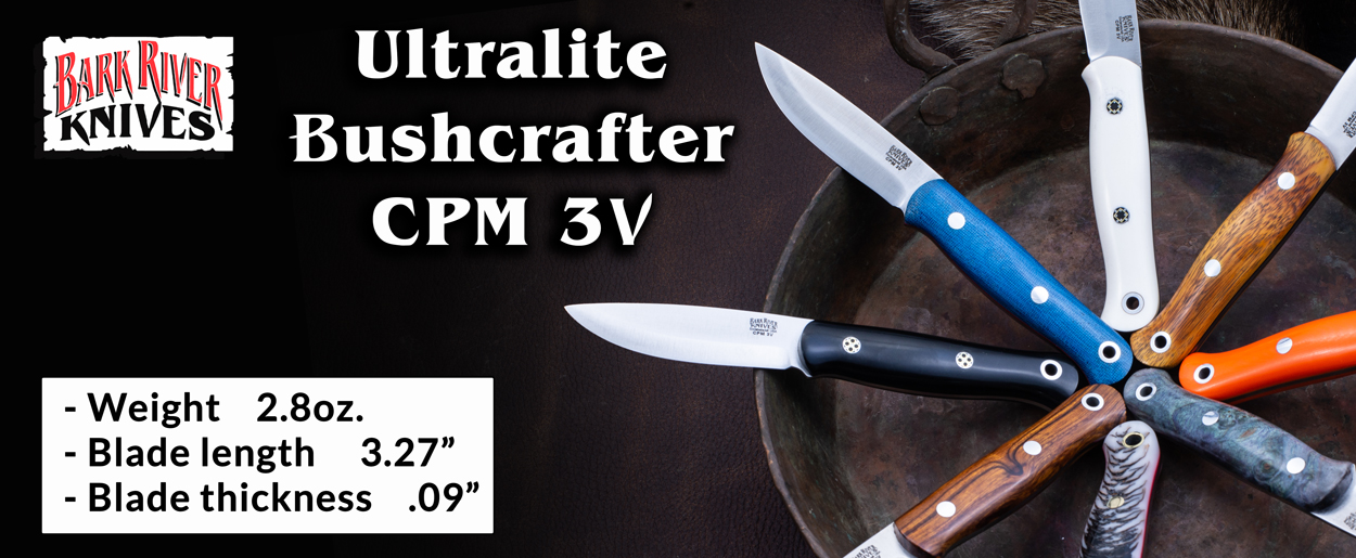 Buy Bark River Knives - Ultralite Bushcrafter - Ships Free