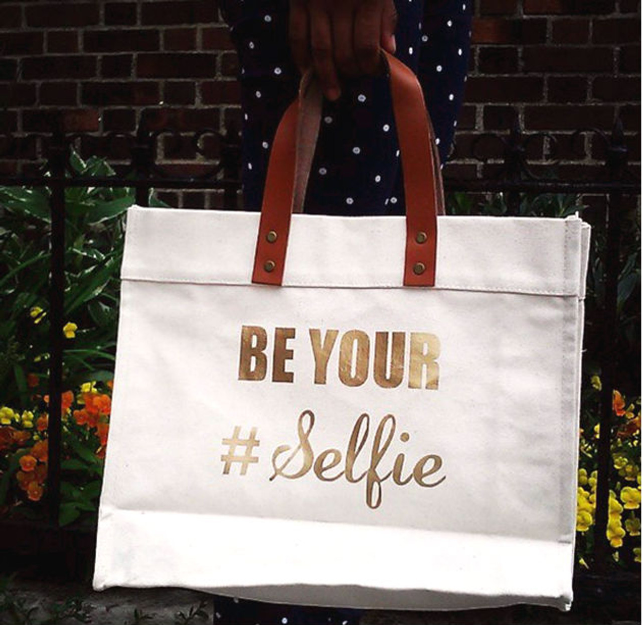 Be Your Selfie Canvas Tote Bag With Leather Handles