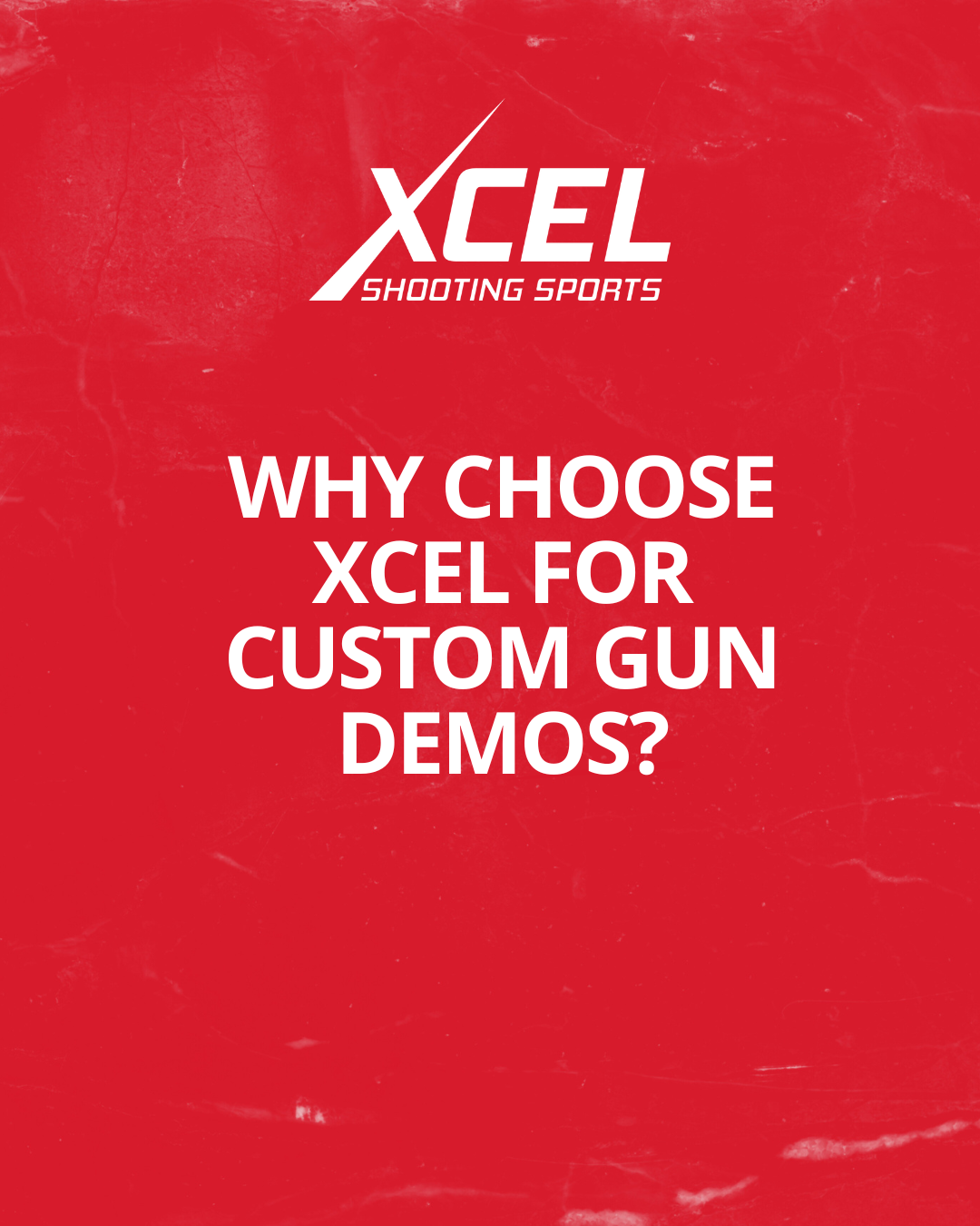 Why More Shooters are Choosing Xcel for Custom Gun Demos