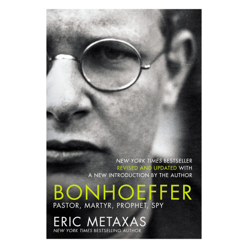Bonhoeffer - Pastor, Martyr, Prophet, Spy