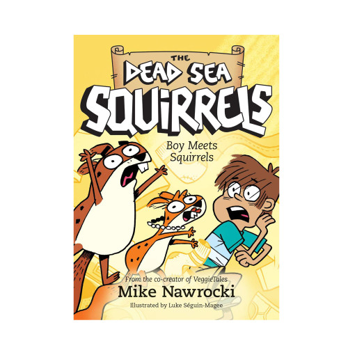 Boy Meets Squirrels (The Dead Sea Squirrels) Book 2