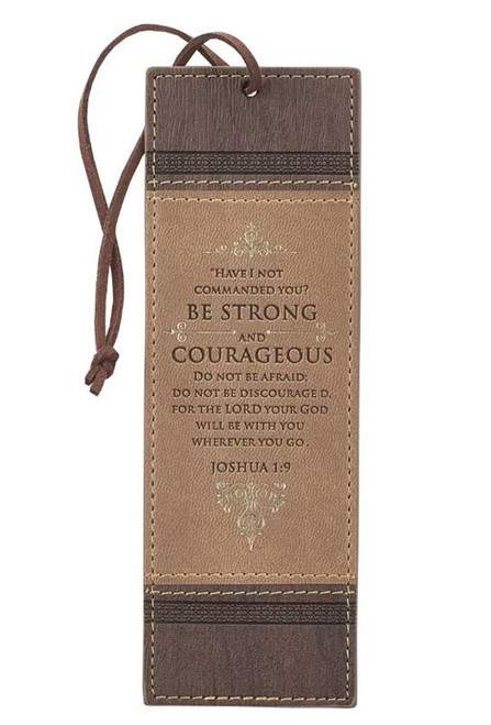 The image shows the front of the "Be Strong and Courageous" bookmark in warm walnut brown and tan.