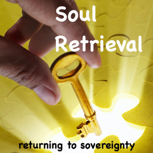 Soul Retrieval Meditation Soul Retrieval Meditation