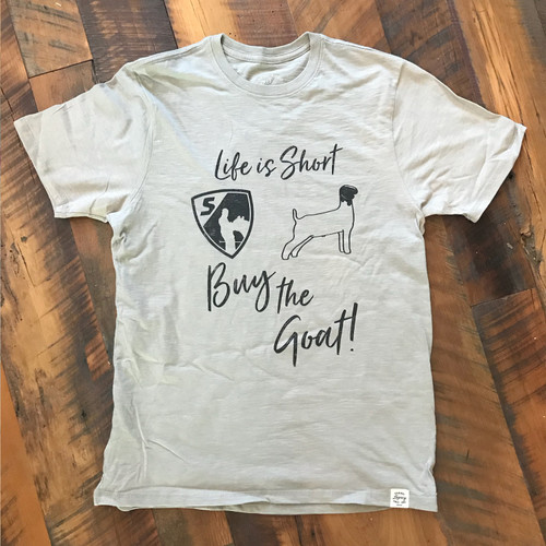 Life Is Short Buy the Goat - T-Shirt