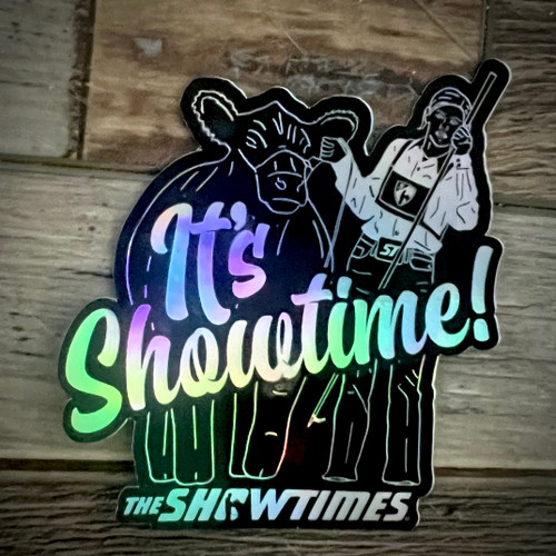 It's Showtime! Holographic - Sticker