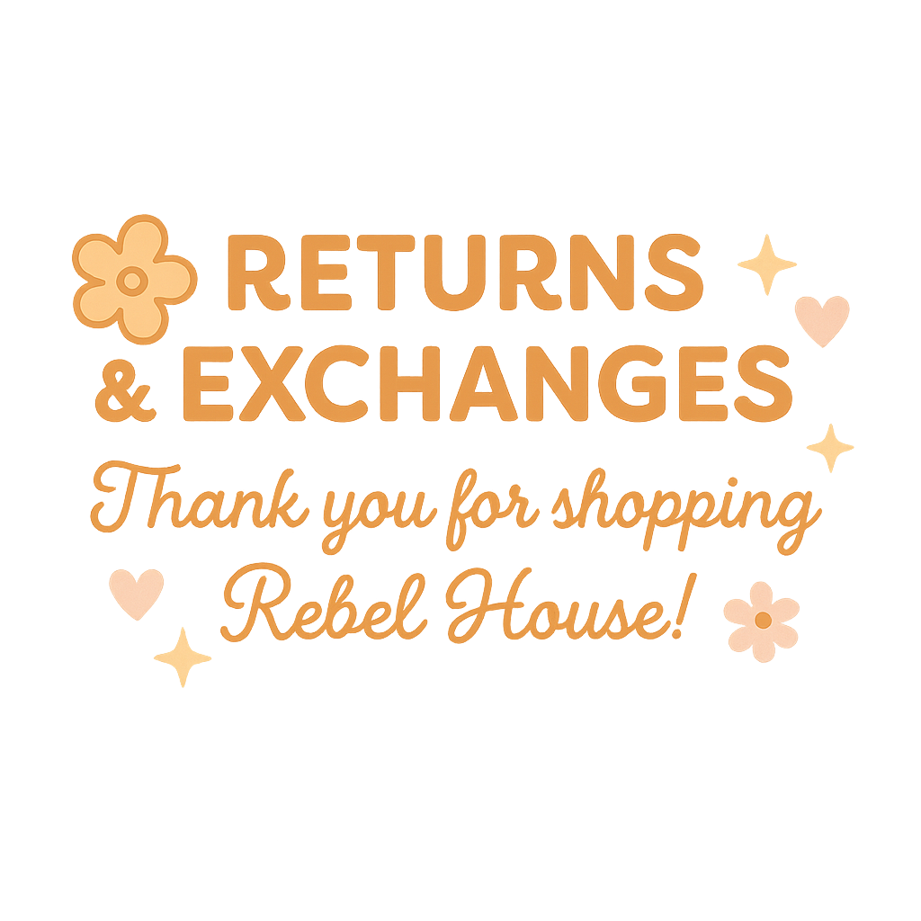 Returns & Exchanges - Rebel House
