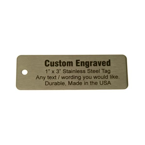 Stainless Steel Tag 1" x 3" - CUSTOM ENGRAVED