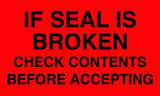 5 x 3" Shipping Label, If Seal Is Broken Check Contents 5 x 3" Shipping Label, If Seal Is Broken Check Contents