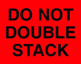 10 x 8" Shipping Label, Do Not Double Stack 10 x 8" Shipping Label, Do Not Double Stack