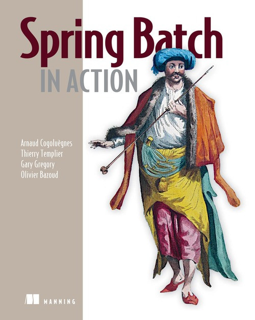 (eBook PDF) Spring Batch in Action (eBook PDF) Spring Batch in Action
