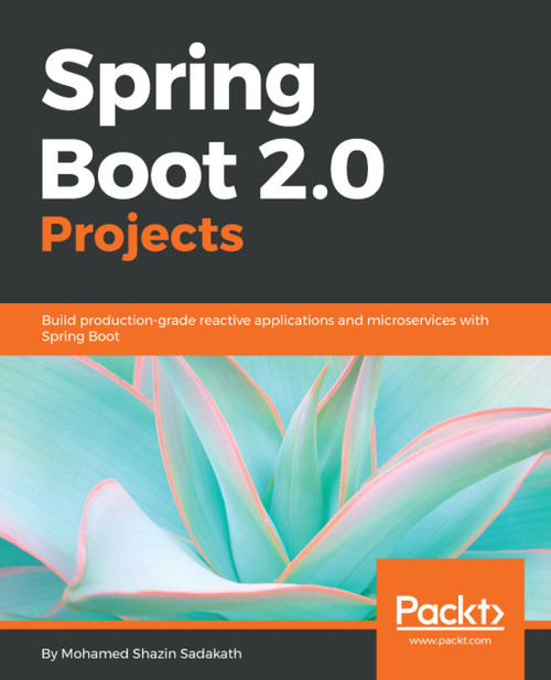 (eBook PDF) Spring Boot 2.0 Projects
1st Edition
Build production-grade reactive applications and microservices with Spring Boot (eBook PDF) Spring Boot 2.0 Projects
1st Edition
Build production-grade reactive applications and microservices with Spring Boot