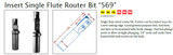 Insert Single Flute Router Bit "569"
