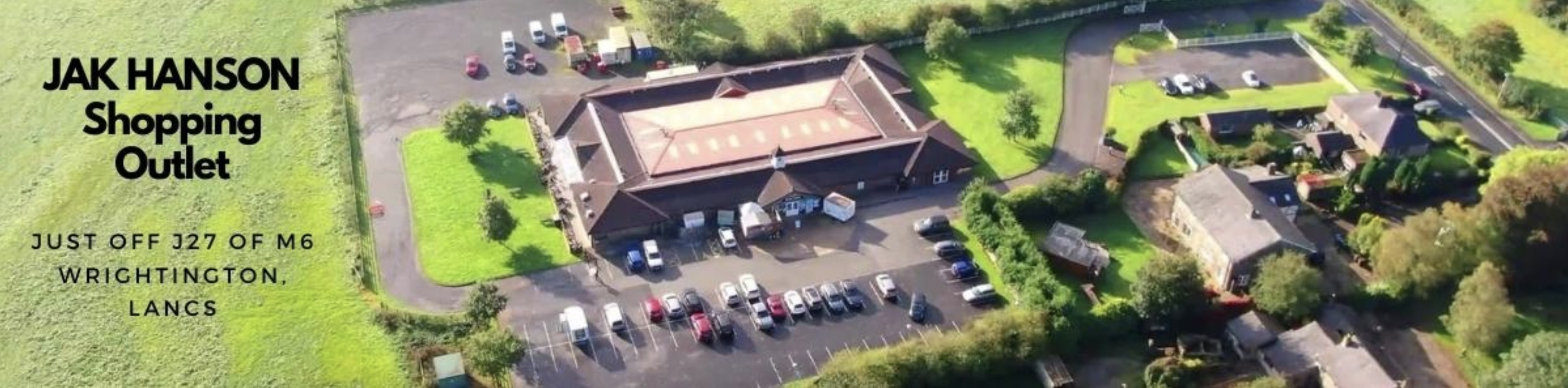 JAK Hanson Shopping Outlet near Wigan Lancashire