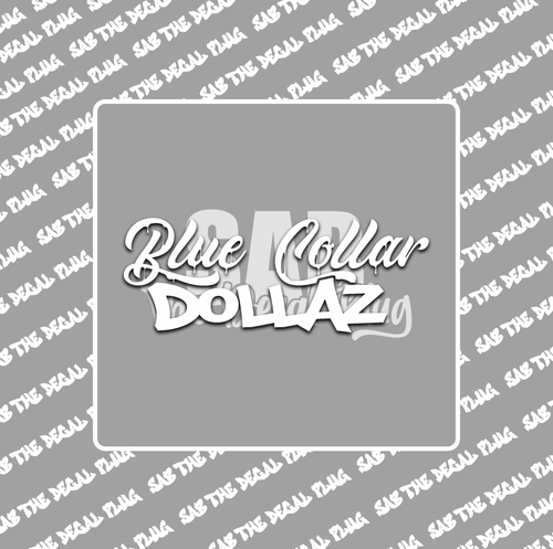 Blue Collar Dollaz