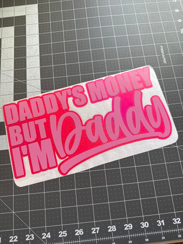 Daddy's Money But I'm Daddy - Soft Pink / Neon Pink Flake Daddy's Money But I'm Daddy - Soft Pink / Neon Pink Flake