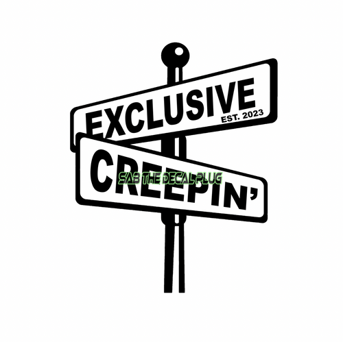 Exclusive Creepin' - Street Sign