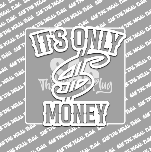 It's Only Money 3