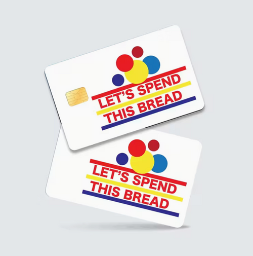 Lets Spend This Bread Card Skin Lets Spend This Bread Card Skin