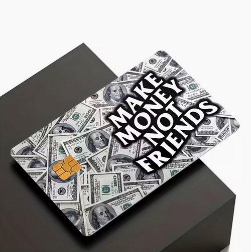 Make Money Not Friends Card Skin Make Money Not Friends Card Skin