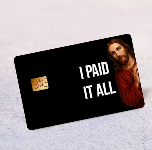 I Paid It All Jesus Card Skin (With Chip) I Paid It All Jesus Card Skin (With Chip)
